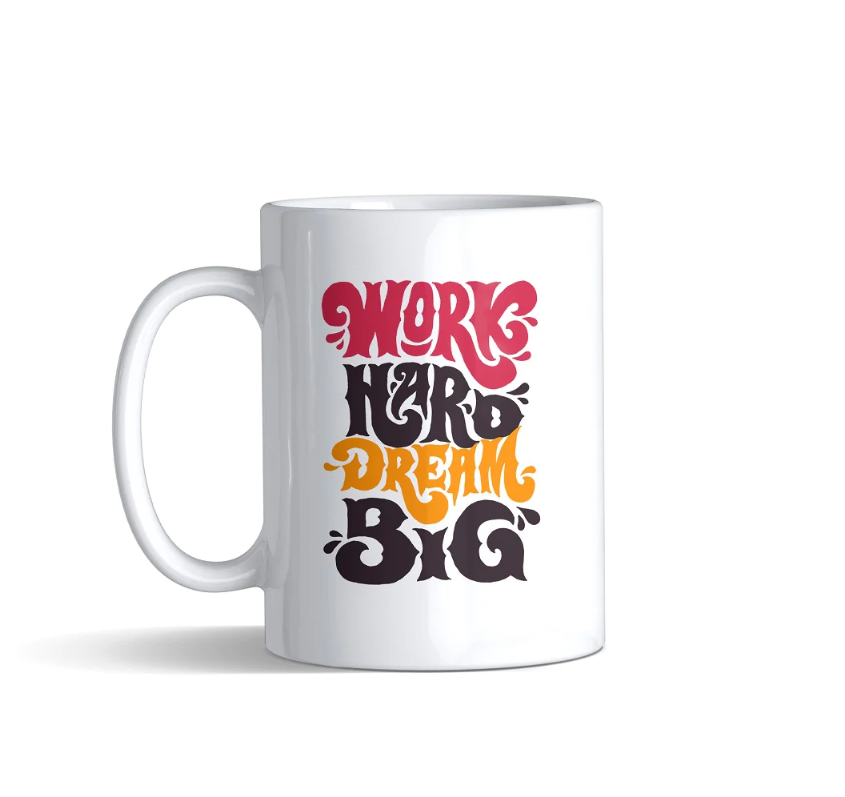 Mannar Craft Printed Mug-Work Hard Dream Big