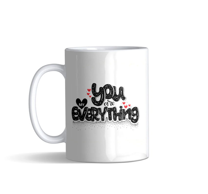 Mannar Craft Custom Printed Mug-You Are Everything